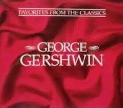 George Gershwin: Favorites From The Classics 2-Disc Set MUSIC AUDIO CD classical - £3.16 GBP