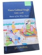 Guru Gobind Singh Master of the White Hawk J S Grewal English Sikh History Book - £42.49 GBP