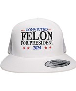 Convicted Felon For President 2024 Mesh Snapback Flat Bill Trucker Hat - $26.72
