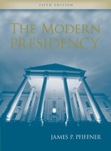 The Modern Presidency Pfiffner, James P. - £2.62 GBP