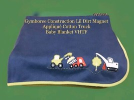 Baby Boy Construction Lil Dirt Magnet Appliqué Gymboree Baby Blanket NWOT - $346.50