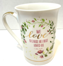 Kent Pottery We Love Because He First Loved Us Coffee Tea Cup Floral Gold - $13.59