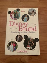 Disney Bound: Dress Disney &amp; Make It Fashion by Leslie Kay 2020 Book - £10.23 GBP