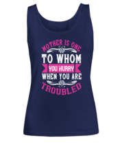 Mom TankTop. Mother is one to whom you hurry when you are troubled. Navy-W-TT  - £15.99 GBP