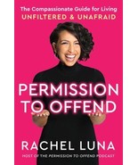 NEW Permission to Offend By Rachel Luna hardcover - £14.81 GBP