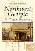 Northwest Georgia in Vintage Postcards New - $18.42