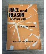 RACE AND REASON A YANKEE VIEW CARLETON PUTNAM Race Relations 1961 pb vin... - £20.39 GBP