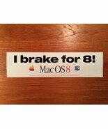 ORIGINAL 1997 Apple Computer &quot;I BRAKE FOR 8&quot; Mac OS 8 Bumper Sticker - $351.21 MXN