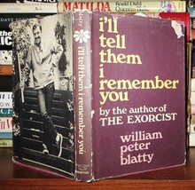 Blatty, William Peter I&#39;ll Tell Them I Remember You 1st Edition 1st Printing - £37.74 GBP