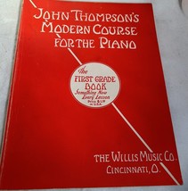 JOHN THOMPSON&#39;S MODERN COURSE FOR THE PIANO (THE FIRST GRADE BOOK) ~ SHE... - $11.88