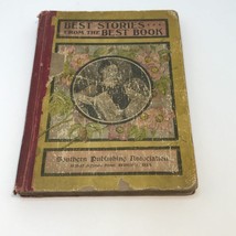 Best Stories from Best Book Childrens Bible Stories 1900 Southern Publishing Co. - £19.34 GBP