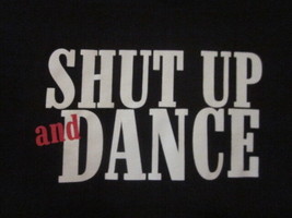 NWOT - COYOTE UGLY SALOON &quot;SHUT UP &amp; DANCE&quot; Black Adult S Short Sleeve Tee - £7.97 GBP