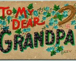 Large Letter Floral Greetings To Dear Grandpa Embossed DB Postcard H4 - $5.89