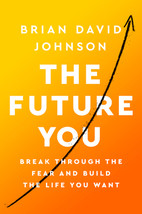 The Future You: Break Through the Fear and Build the Life You Want by Brian Davi - £10.53 GBP