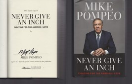 Never Give An Inch / SIGNED / Mike Pompeo / NOT Personalized! / Hardcover 2023 - $26.99