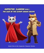 Inspector Clawson &amp; the case of the Catnip Cookie Recipe - $12.95