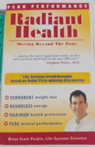 Peak Performance, Radiant Health: Moving Beyond the Zone by Brian S. Peskin - £6.20 GBP