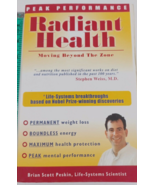 Peak Performance, Radiant Health: Moving Beyond the Zone by Brian S. Peskin - £6.19 GBP