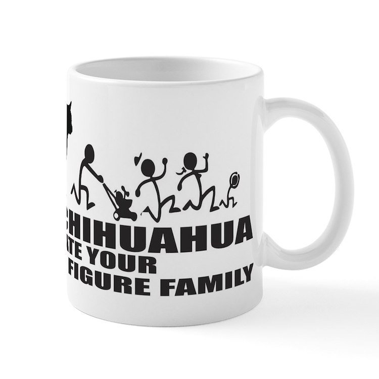 MY CHIHUAHUA ATE YOUR STICK FIGURE FAMILY 11 oz Ceramic Mug - $20.00
