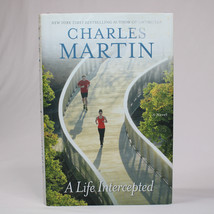 SIGNED A Life Intercepted By Charles Martin Hardcover Book With DJ 1st Ed 2014 - £10.66 GBP