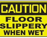 Caution Floor Slippery When Wet Sticker Safety Decal Sign D730 - $1.95+