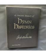 Al Smiths Treasury Of Hymn Histories HC 1982 Special Library Keepsake Ed... - £29.68 GBP