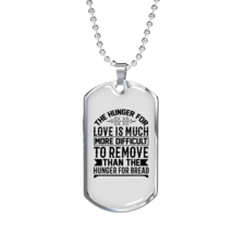 The Hunger For Love Christian Necklace Stainless Steel or 18k Gold Dog Tag 24&quot;  - £37.92 GBP+