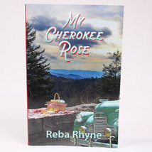 SIGNED My Cherokee Rose By Reba Rhyme Trade Paperback Book 2018 Good English - £10.27 GBP