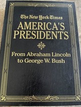 New York Times: America&#39;s Presidents Lincoln…Bush - (2006 Leather, Easton) - £44.84 GBP