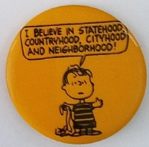 Vintage Snoopy Linus &#39;I Believe in Statehood..&#39; 1-3/4&quot; Pinback Button - £6.21 GBP