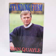 Signed By Dan Quayle Standing Firm 1ST Edition 1994 Vice President Memoir Bio Hc - £30.53 GBP