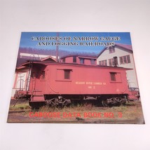 ✅ Cabooses Of Narrow Gauge &amp; Logging Railroad Caboose Data Book #3 1993 - £19.71 GBP