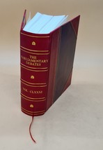 The parliamentary debates. Volume ser.4 v.181 1907 [Leather Bound] - £150.24 GBP