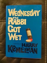 A Rabbi Small Mystery Ser.: Wednesday the Rabbi Got Wet by Harry Kemelman 1976 - £7.58 GBP