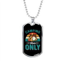 Camper Necklace  Camping Only Blue  Necklace Stainless Steel or 18k Gold Dog Ta - £37.48 GBP+