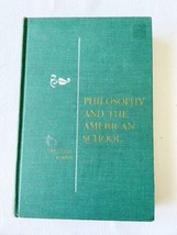 Philosophy and the American School by Van Cleve Morris 1961 Hardcover - £17.92 GBP