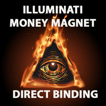 Haunted Illuminati Money Magnet Wealth Attraction Direct Binding Work Magick - £52.24 GBP