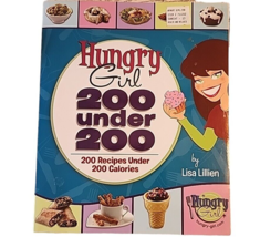 Hungry Girl 200 Recipes under 200 Recipe Book by Lisa Lillien Like New - £10.37 GBP