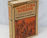 Martyrs Mirror Bloody Theater Of The Defenseless Christians 1972 van Bra... - $113.67