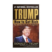 Trump: How To Get Rich Donald J. Trump/ Meredith Mciver - $11.00