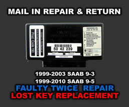 Mail in repair & return,SAAB 9-3,9-5 TWICE, replace LOST KEYS or MODULE ... - €252,34 EUR Mail in repair & return,SAAB 9-3,9-5 TWICE, replace LOST KEYS or MODULE ... - €252,34 EUR