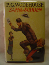 P.G. Wodehouse SAM THE SUDDEN First U.K. edition 1925 Facsimile dust jacket - $72.00