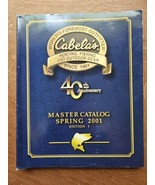 Cabela&#39;s MASTER Catalog Spring 2001 Edition I 40th Anniversary  - $9.60