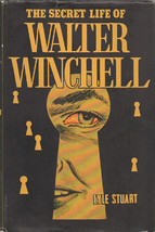 The Secret Life of Walter Winchell by Lyle Stuart ~ HC/DJ 1953 - $15.99