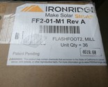 Ironridge FF2-01-M1 Rev A FlashFoot2 with Cap-Foot Mill Finish Case of 36 - £290.95 GBP