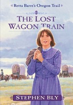 Kids Adventure Novel &quot;The Lost Wagon Train&quot; by Stephen Bly, Book 1 - £5.58 GBP