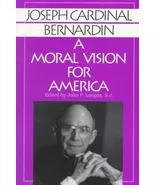 &quot;A Moral Vision For America&quot; by Joseph Cardinal Bernardin - $185.61 MXN