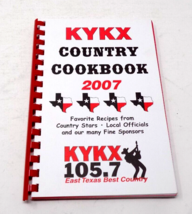 KYKX 105.7 Country Cookbook 2007 - #0740 - Longview, Texas - Spiral Bound - $9.00