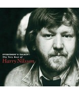 Harry Nilsson  ( Everybody&#39;s Talkin  The Very Best Of ) CD - $7.98