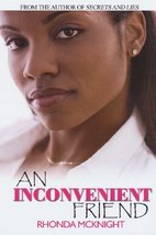 An Inconvenient Friend (Urban Christian) [Paperback] McKnight, Rhonda - £5.45 GBP